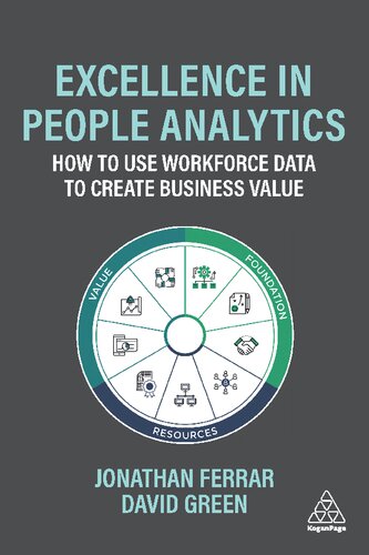 Excellence in People Analytics: How to use workforce data to create business value