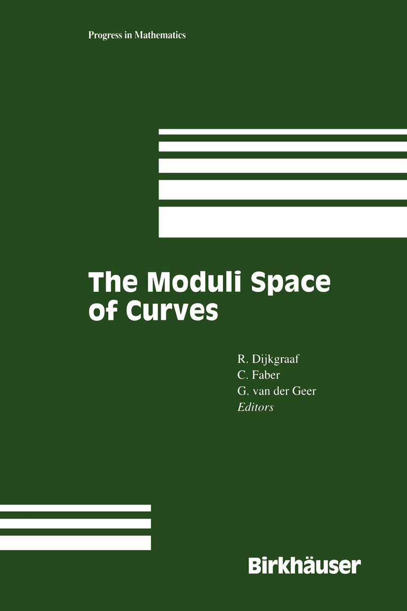 The Moduli Space of Curves (Progress in Mathematics)