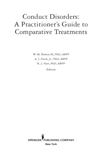 Conduct Disorders: A Practitioner's Guide to Comparative Treatments (Springer Series on Comparative Treatments for Psychological Disorders)