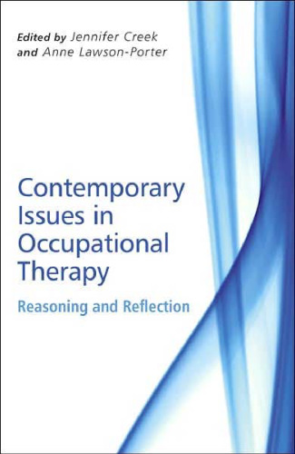 Contemporary Issues in Occupational Therapy: Reasoning and Reflection