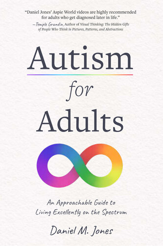 Autism for Adults: An Approachable Guide to Living Excellently on the Spectrum
