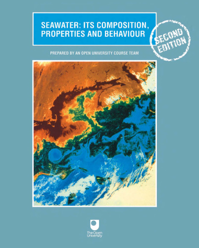 Seawater, Second Edition: Its Composition, Properties and Behaviour