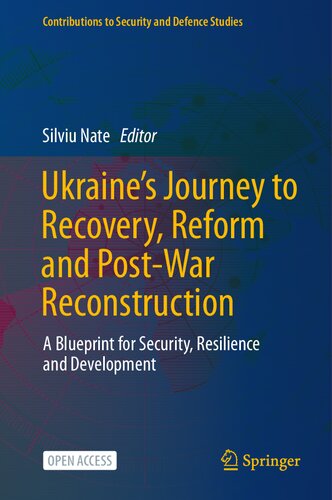 Ukraine's Journey to Recovery, Reform and Post-War Reconstruction: A Blueprint for Security, Resilience and Development