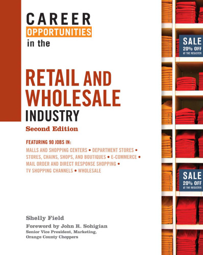 Career Opportunities in the Retail and Wholesale Industry, 2nd edition