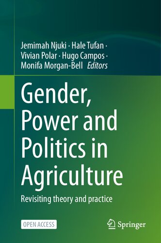 Gender, Power and Politics in Agriculture: Revisiting Theory and Practice