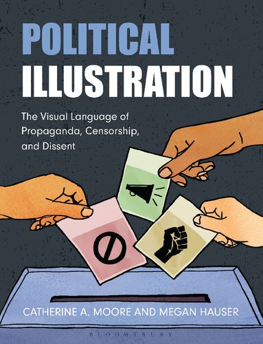 Political Illustration: The Visual Language of Propaganda, Censorship, and Dissent
