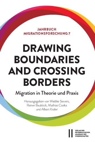 Drawing Boundaries and Crossing Borders: Migration in Theorie und Praxis