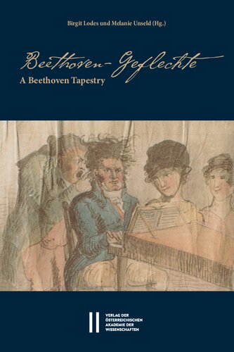 Beethoven-Geflechte - A Beethoven Tapestry: Networks and Cultures of Memory