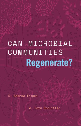Can Microbial Communities Regenerate?: Uniting Ecology and Evolutionary Biology (Convening Science: Discovery at the Marine Biological Laboratory)