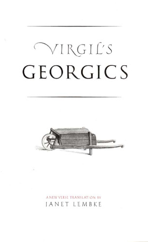 Virgil's Georgics (The Yale New Classics Series)