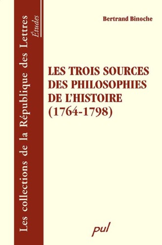 Les trois sources des philosophies de l'histoire (1764-1798)