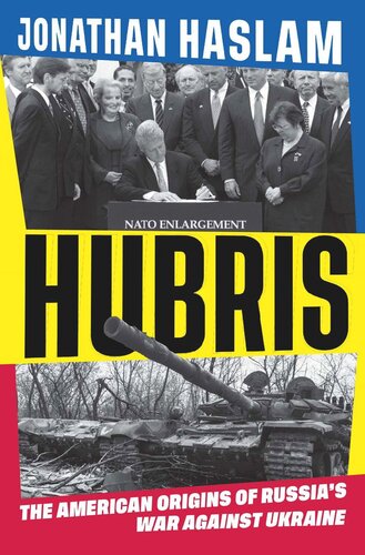 Hubris: The American Origins of Russia's War against Ukraine