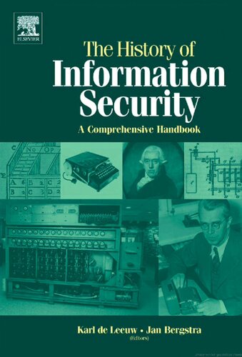 The History of Information Security: A Comprehensive Handbook