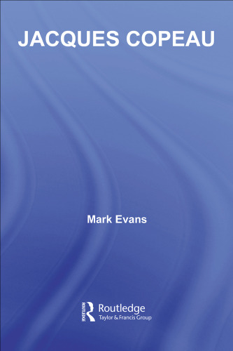 Jacques Copeau (Routledge Performance Practitioners)
