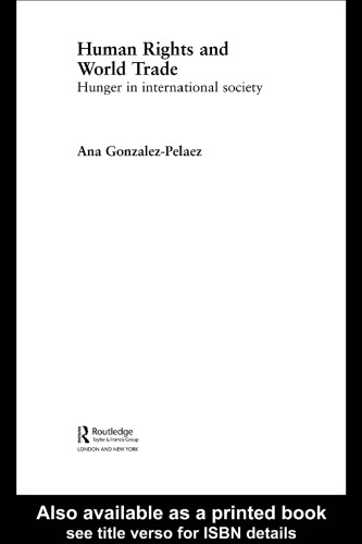 Human Rights and World Trade: Hunger in International Society (The New International Relations)