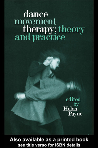 Dance Movement Therapy: Theory and Practice
