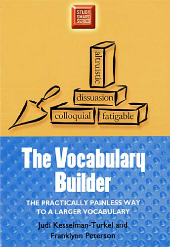 The Vocabulary Builder: The Practically Painless Way to a Larger Vocabulary (Study Smart Series)