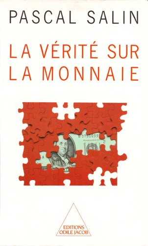 La verite sur la monnaie (French Edition)