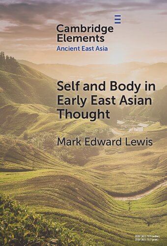 Self and Body in Early East Asian Thought