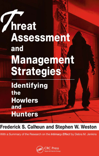 Threat Assessment and Management Strategies: Identifying the Howlers and Hunters