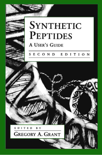 Synthetic Peptides: A User's Guide (Advances in Molecular Biology)