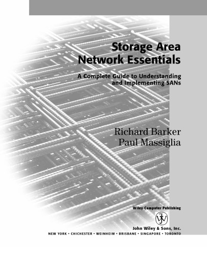 Storage Area Networking Essentials: A Complete Guide to Understanding & Implementing SANs