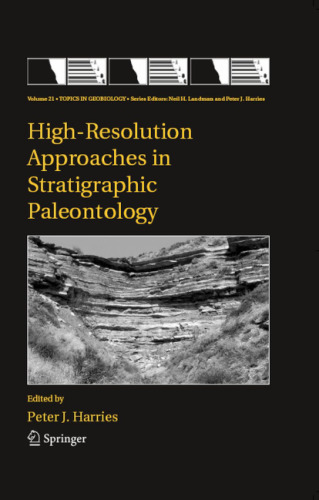 High-Resolution Approaches in Stratigraphic Paleontology (Topics in Geobiology)