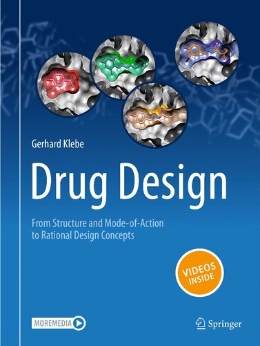 Drug Design: From Structure and Mode-of-Action to Rational Design Concepts