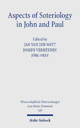 Aspects of Soteriology in John and Paul