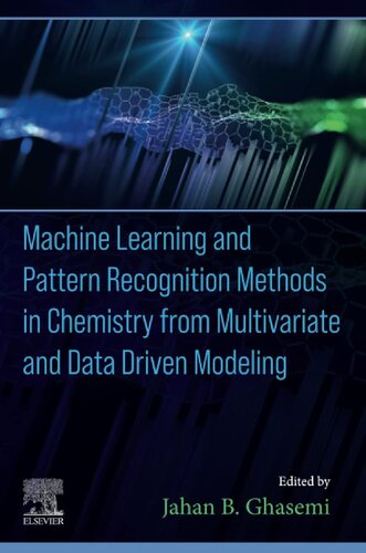 Machine Learning and Pattern Recognition Methods in Chemistry from Multivariate and Data Driven Modeling