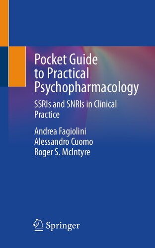 Pocket Guide to Practical Psychopharmacology - SSRIs and SNRIs in Clinical Practice (Feb 27, 2025)_(3031804899)_(Springer).pdf