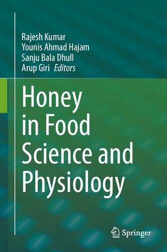 Honey in Food Science and Physiology