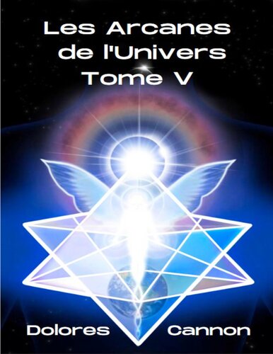 Les arcanes de l'univers, tome 5