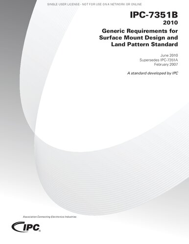 IPC-7351B - Generic Requirements for Surface Mount Design and Land Pattern Standard