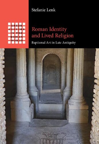 Roman Identity and Lived Religion: Baptismal Art in Late Antiquity