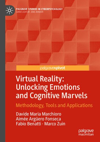Virtual Reality: Unlocking Emotions and Cognitive Marvels: Methodology, Tools and Applications