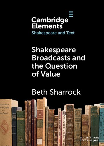 Shakespeare Broadcasts and the Question of Value