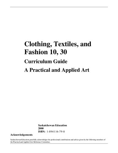 Clothing, Textiles, and Fashion 10, 30: Curriculum Guide: A Practical and Applied Art
