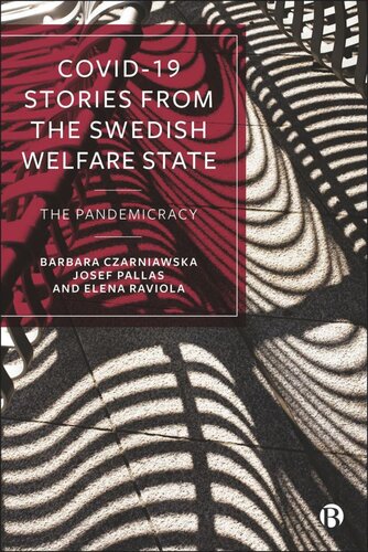 COVID-19 Stories from the Swedish Welfare State: The Pandemicracy