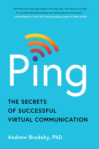Ping : The Secrets of Successful Virtual Communication