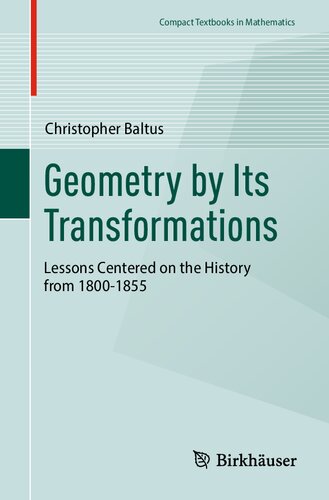 Geometry by Its Transformations: Lessons Centered on the History from 1800-1855