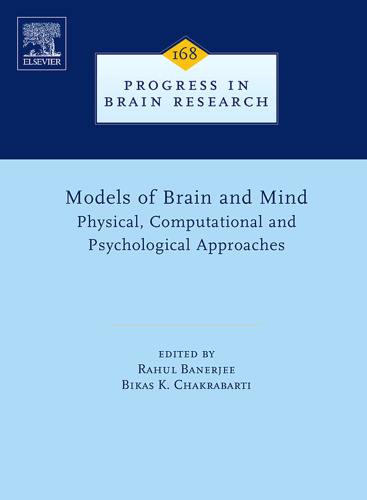 Models of Brain and Mind: Physical, Computational and Psychological Approaches
