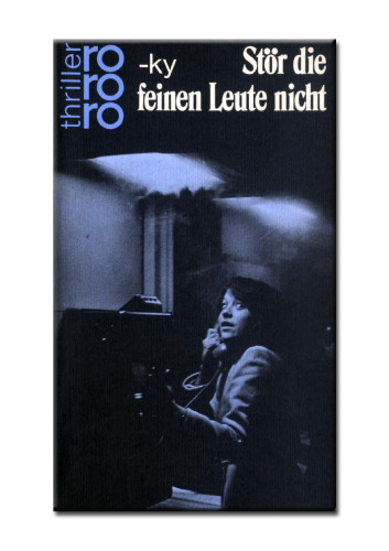 Stor die feinen Leute nicht.