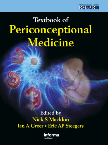 Textbook of Periconceptional Medicine (Reproductive Medicine and Assisted Reproductive Techniques Series  Vol 10)