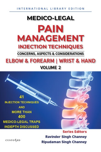 Medico-Legal Pain Management Injection Techniques: Concerns, Aspects and Considerations