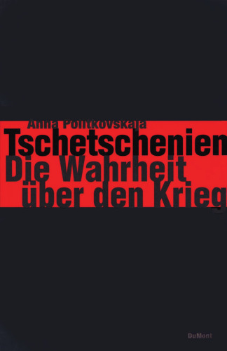 Tschetschenien. Die Wahrheit uber den Krieg
