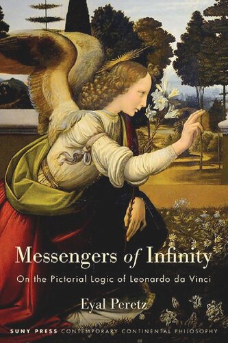 Messengers of Infinity: On the Pictorial Logic of Leonardo da Vinci