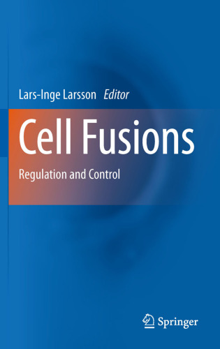 Cell Fusions: Regulation and Control