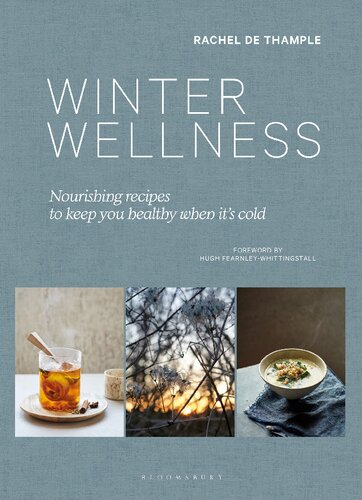 Winter Wellness: Nourishing Recipes to Keep You Healthy When It's Cold