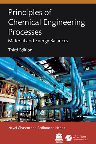 Principles of Chemical Engineering Processes: Material and Energy Balances
